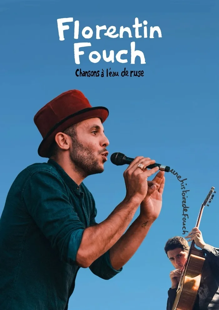 Concert - Florentin Fouch : Une histoire de Fouch